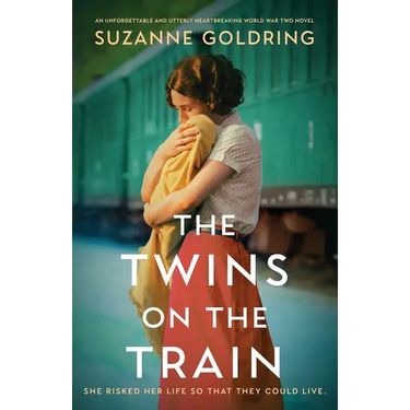 The Twins on the Train: An unforgettable and utterly heartbreaking World War Two novel
