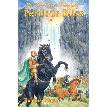 Perilous Bliss: Book Three of The Star-Seer's Prophecy