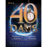 40 Days: Prayers and Devotions on Earth's Final Events