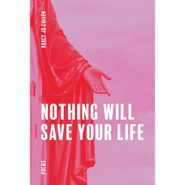 Nothing Will Save Your Life