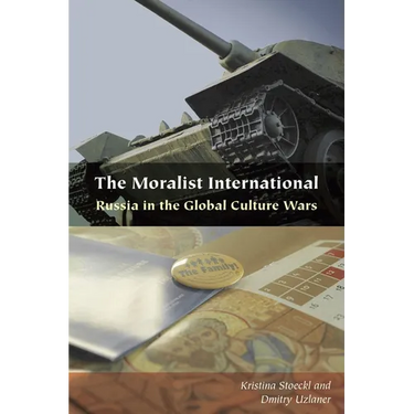 The Moralist International: Russia in the Global Culture Wars