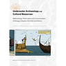 Underwater Archaeology and Cultural Resources: Methodology, Preservation and Communication. a Dialogue Between Denmark and Greece