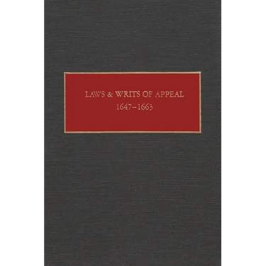 Laws and Writs of Appeal, 1647-1663