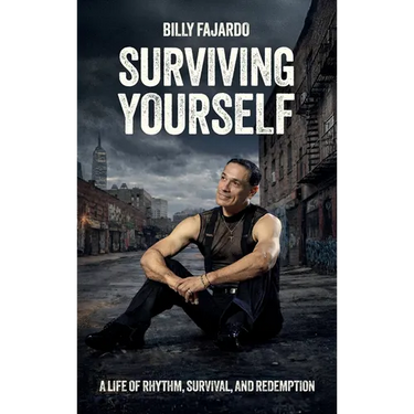 Surviving Yourself, A Life of Rhythm, Survival, and Redemption