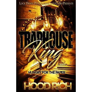 Traphouse King: Hungry for the Paper