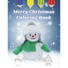 Merry Christmas Coloring Book: For Kids all Ages