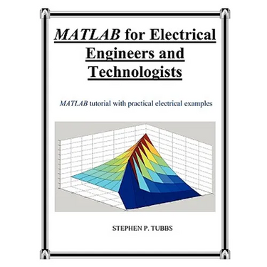 MATLAB for Electrical Engineers and Technologists