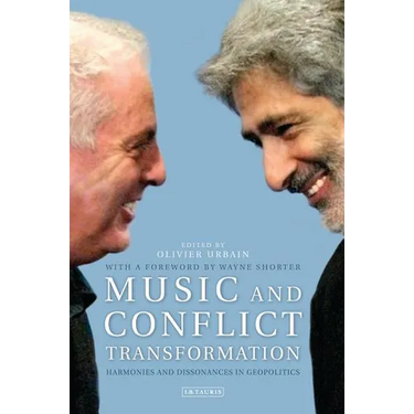 Music and Conflict Transformation: Harmonies and Dissonances in Geopolitics