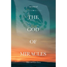 Our Story of the God of Miracles