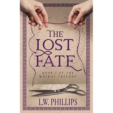 The Lost Fate: Book I of the Moirai Trilogy