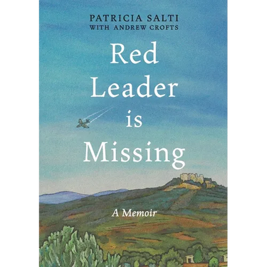 Red Leader is Missing: A Memoir