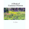 A Book of Common Flowers