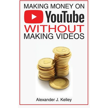 Making Money On YouTube Without Making Videos