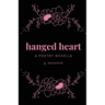 hanged heart: a poetry novella