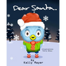 Dear Santa....: Christmas picture book for Beginner Readers ages 3-6