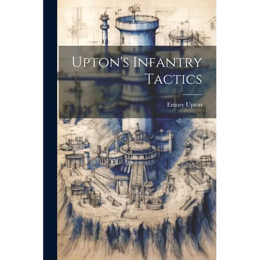 Upton's Infantry Tactics