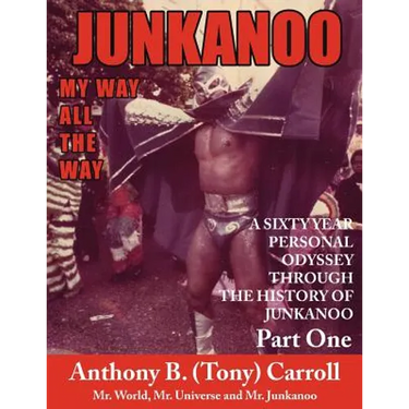 The History of Junkanoo Part One: My Way All the Way
