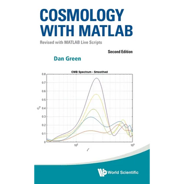 Cosmology with MATLAB: Revised with MATLAB Live Scripts (Second Edition)