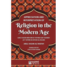 Appreciation and interpretation of Religion in the Modern Age: Translation of At Tafsir Us Siyasi Lil Islam