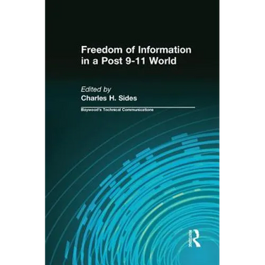 Freedom of Information in a Post 9-11 World