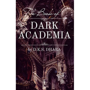 The Book of Dark Academia