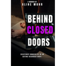 Behind Closed Doors: Existence Concealed in an Eating Disorder Body