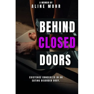 Behind Closed Doors: Existence Concealed in an Eating Disorder Body