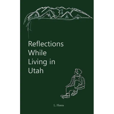 Reflections While Living in Utah