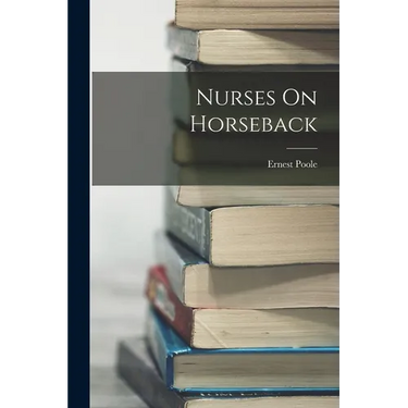 Nurses On Horseback