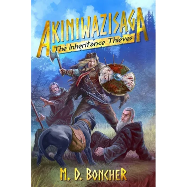 Akiniwazisaga: The Inheritance Thieves