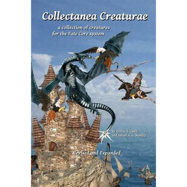 Collectanea Creaturae: for Fate Core - Revised & Expanded