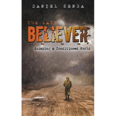 The Last Believer: Escaping a Conditioned World