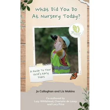 What Did You Do At Nursery Today?