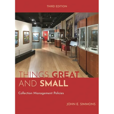 Things Great and Small: Collection Management Policies