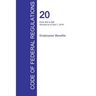 CFR 20, Parts 500 to 656, Employees' Benefits, April 01, 2016 (Volume 3 of 4)