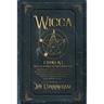 Wicca: 2 books in 1 -Wicca for beginners and Wicca herbal magic- A beginner's guide for modern witchcraft adepts to start the