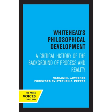 Whitehead's Philosophical Development: A Critical History of the Background of Process and Reality
