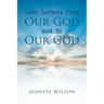 Love Letters from Our God and to Our God