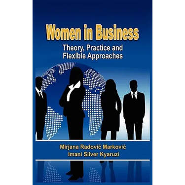 Women in Business: Theory, Practice and Flexible Approaches