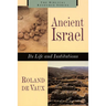 Ancient Israel: Its Life and Instructions