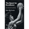 The Quest for Excellence: The Chase for Self-Mastery and Leadership Distinction