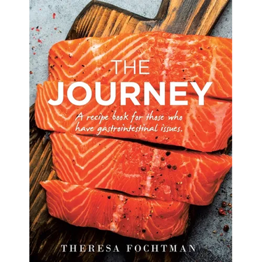 The Journey: A recipe book for those who have gastrointestinal issues.