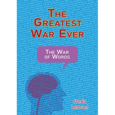 The Greatest War Ever: The War of Words