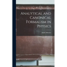Analytical and Canonical Formalism in Physics