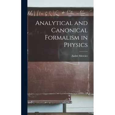 Analytical and Canonical Formalism in Physics