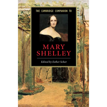 The Cambridge Companion to Mary Shelley