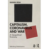 Capitalism, Coronavirus and War: A Geopolitical Economy