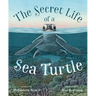The Secret Life of a Sea Turtle