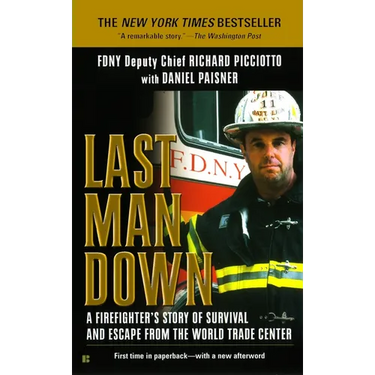 Last Man Down: A Firefighter's Story of Survival and Escape from the World Trade Center