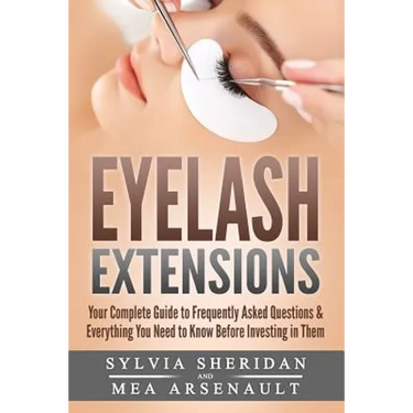 Eyelash Extensions: Your Complete Guide to Frequently Asked Questions & Everything You Need to Know Before Investing in Them
